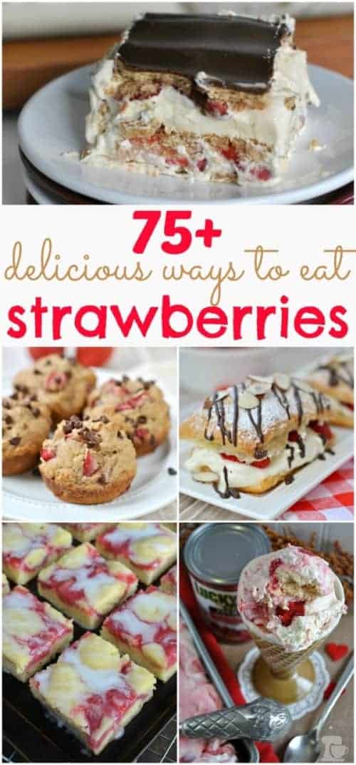 75+ delicious ways to enjoy strawberries