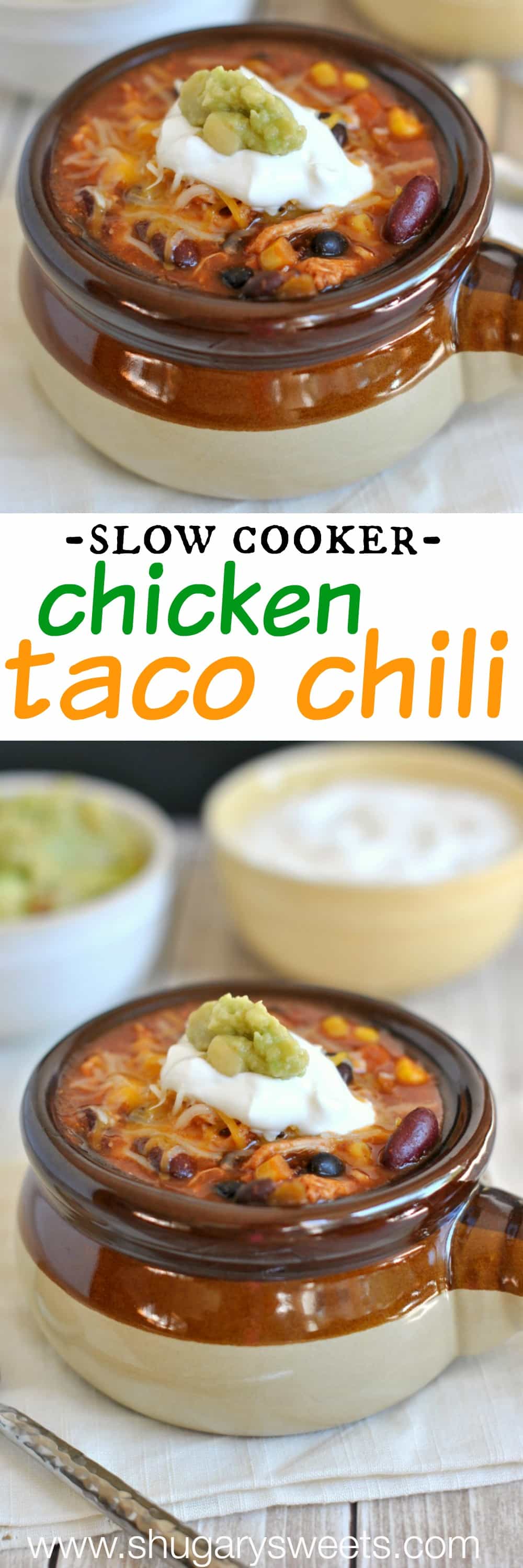 Slow Cooker Chicken Taco Chili Shugary Sweets