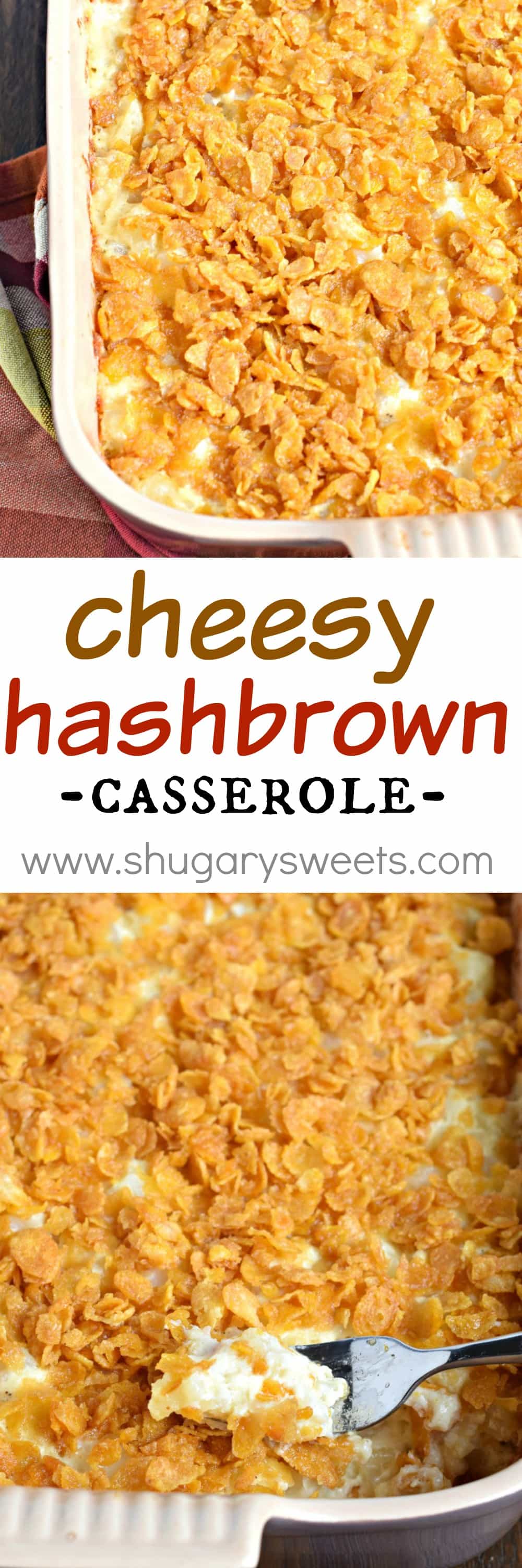Cheesy Hashbrown Casserole  Shugary Sweets
