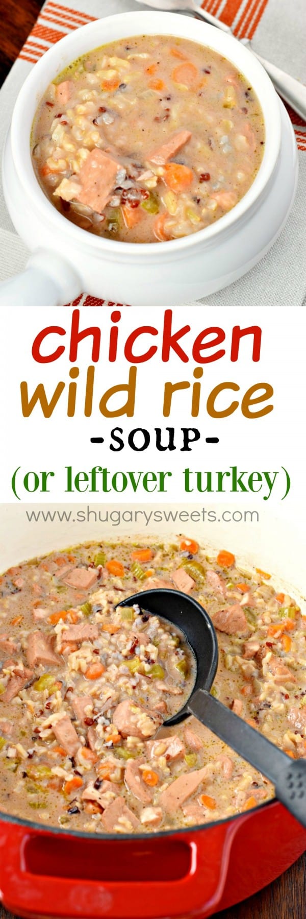 Thick, creamy and hearty, this Chicken Wild Rice Soup: the perfect comfort food recipe for dinner tonight! Also great with leftover turkey!