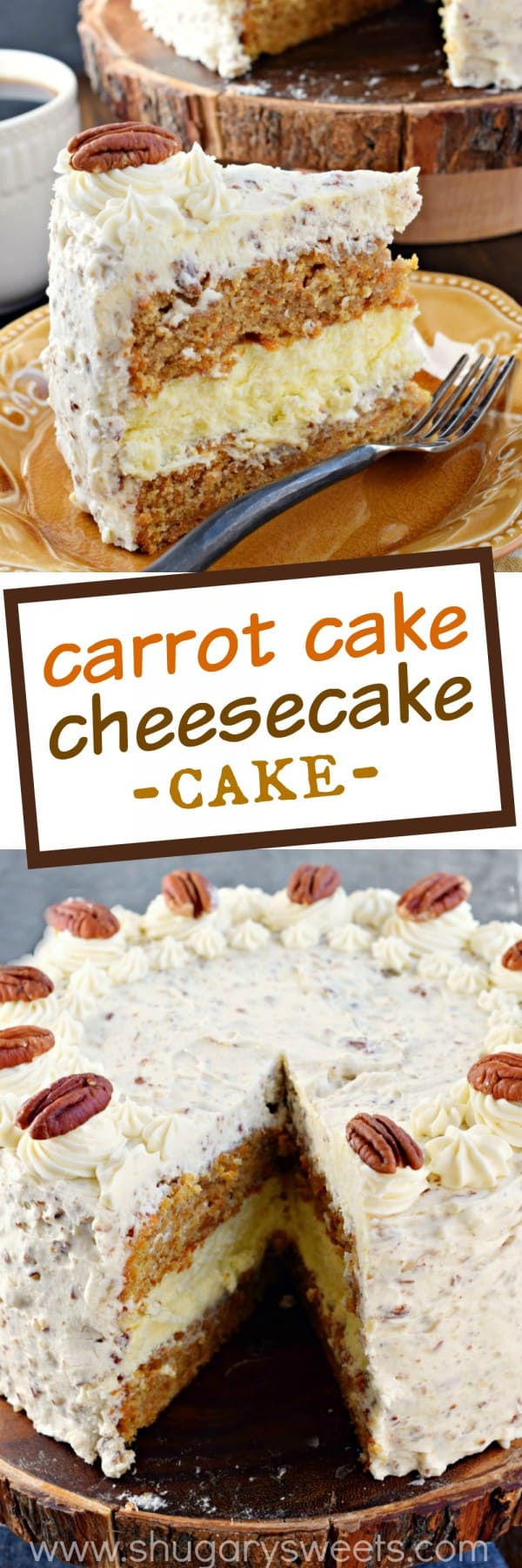 carrot cake cheesecake cake