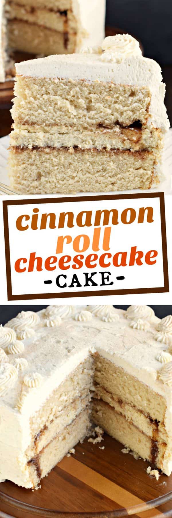 If you're looking for a delicious dessert, give this Cinnamon Roll Cheesecake Cake a try! Layers of homemade cinnamon cake and cinnamon cheesecake topped with a sweet, cinnamon frosting!