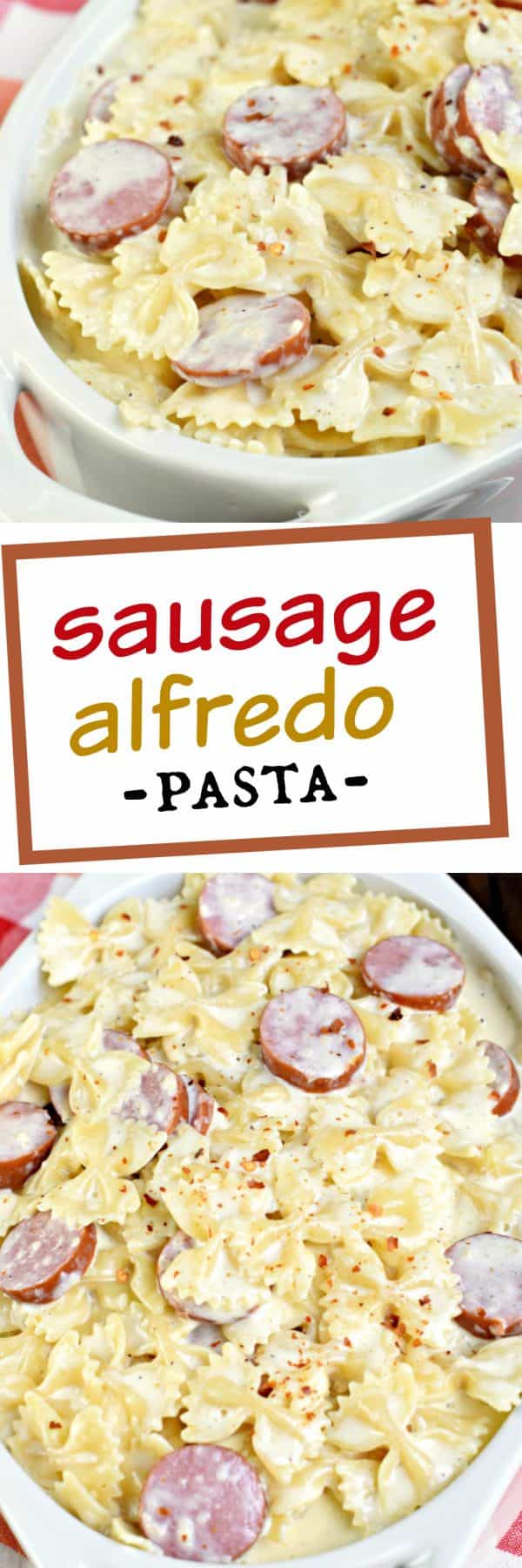 Sausage Alfredo Pasta - Shugary Sweets