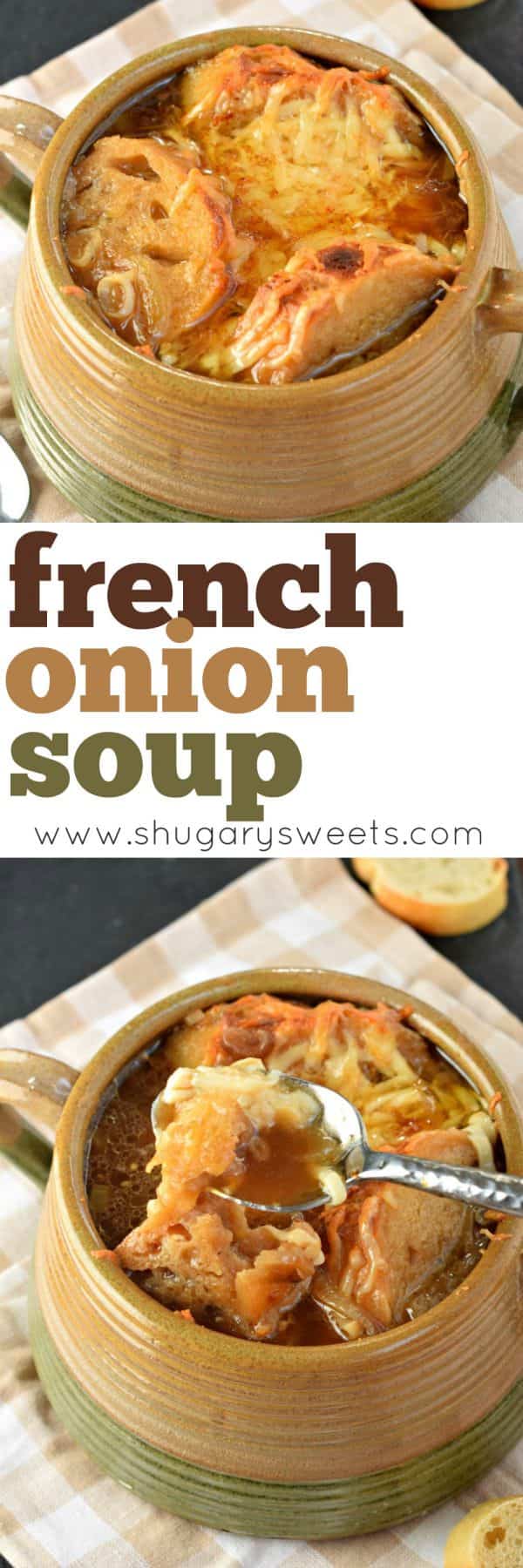 Sweet caramelized onions, rich beef broth and toasty cheese combined together to make the best French Onion Soup recipe ever!