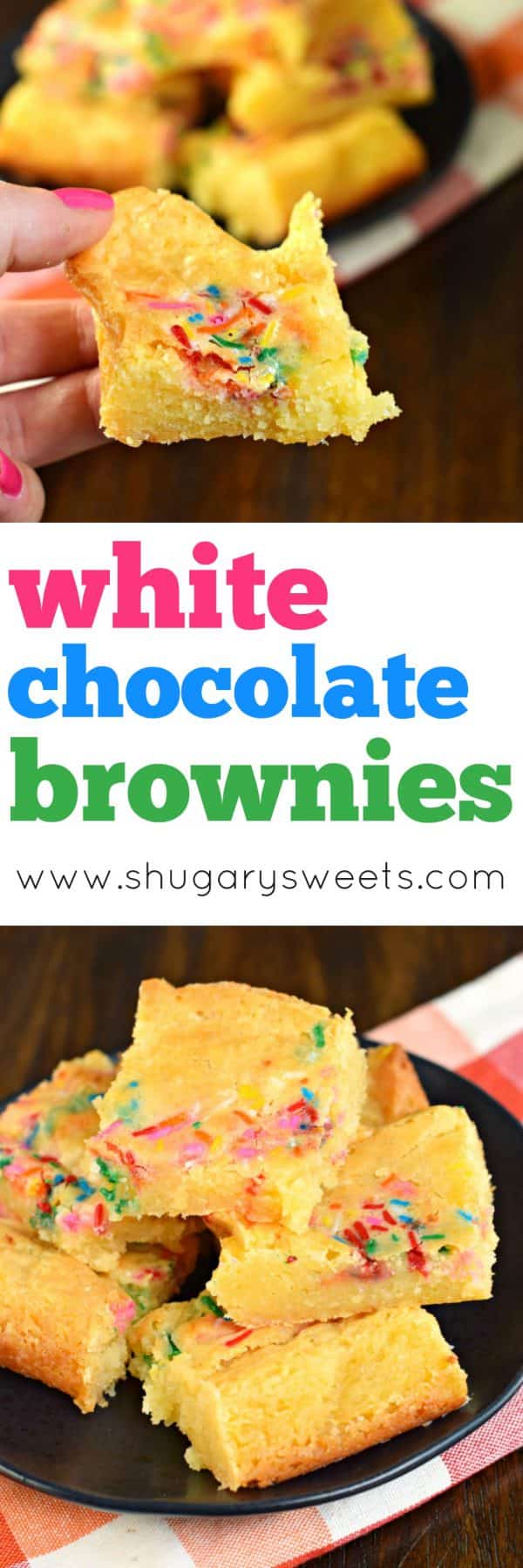 White Chocolate Brownies are delicious, gooey treats with the same texture as a brownie! Add a few sprinkles for color and fun!