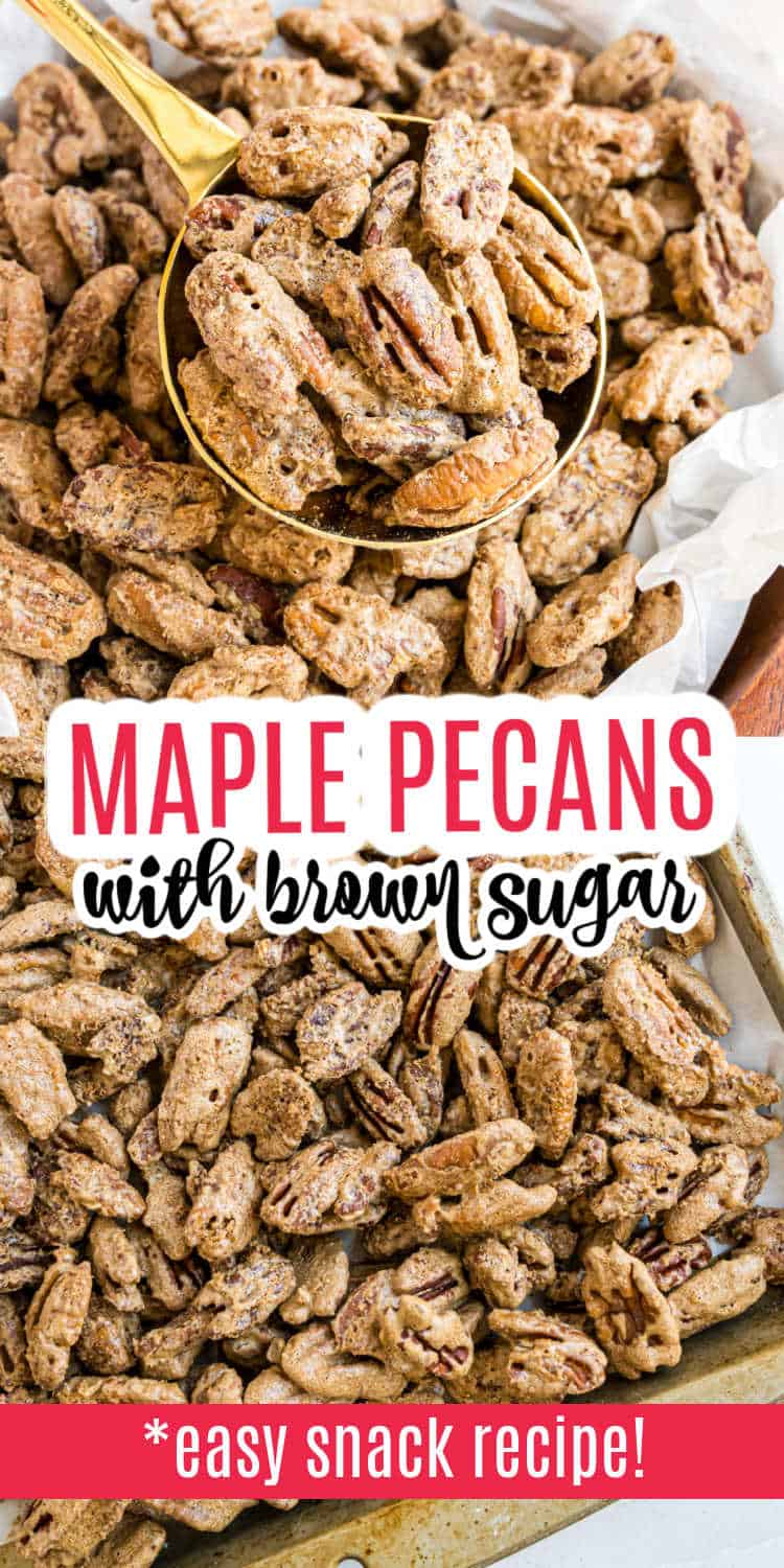A gold scoop lifts sugared pecans above a tray with the text Maple Brown Sugar Pecans, an easy snack recipe.
