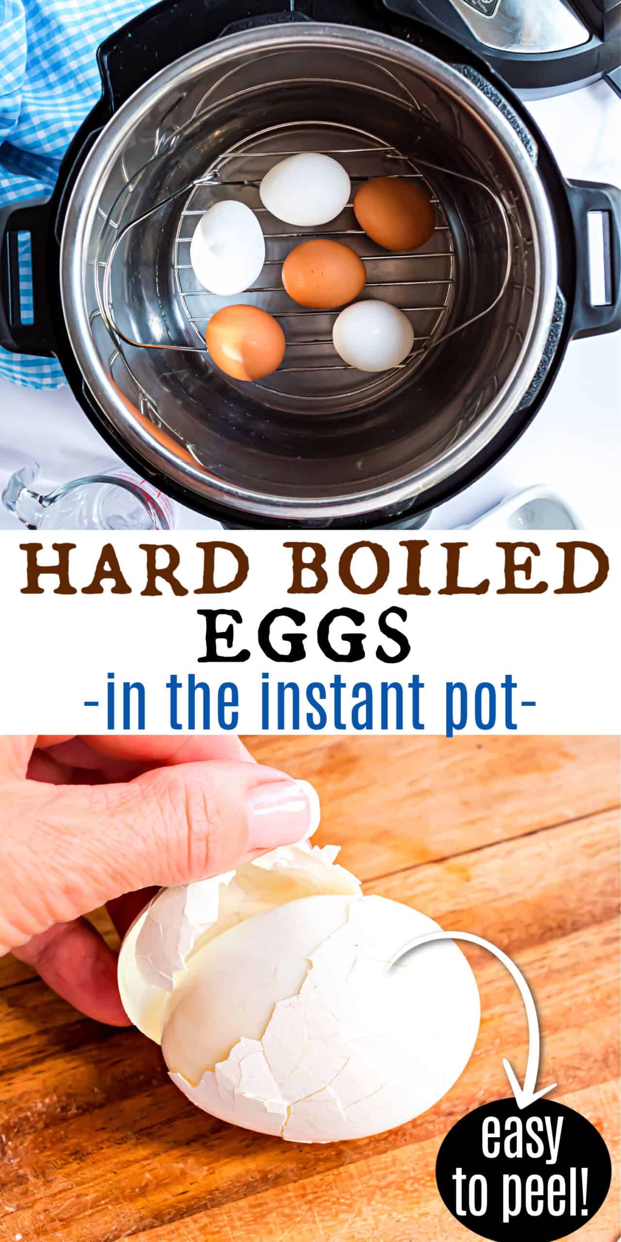 Perfect Instant Pot Hard Boiled Eggs - Easy Peel