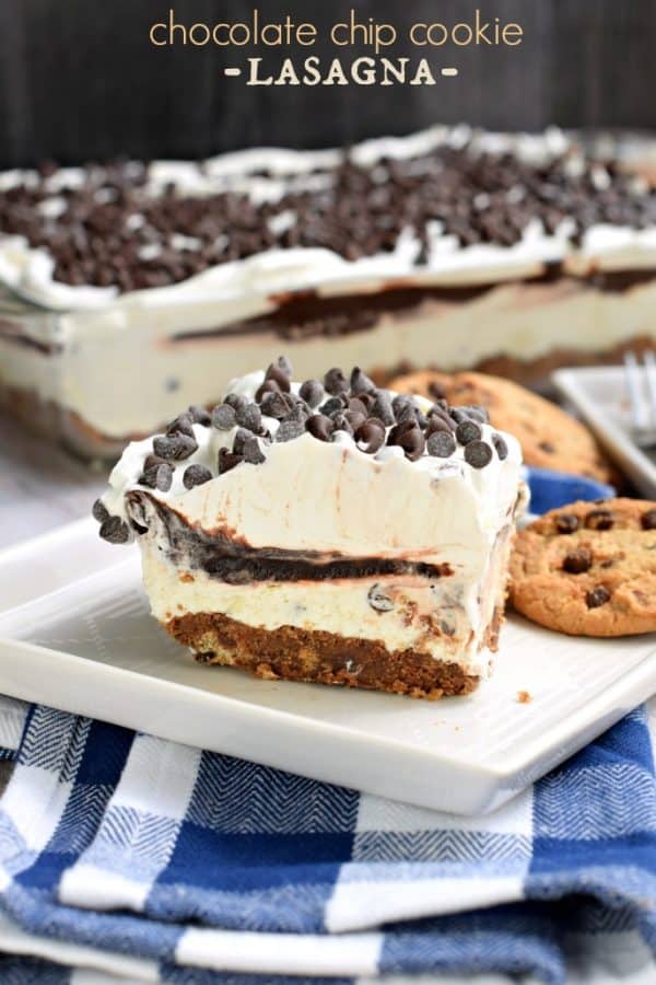 No Bake Chocolate Chip Cookie Lasagna - layers of chocolate chip cookies, creamy cheesecake, fudge pudding, and whipped cream! 