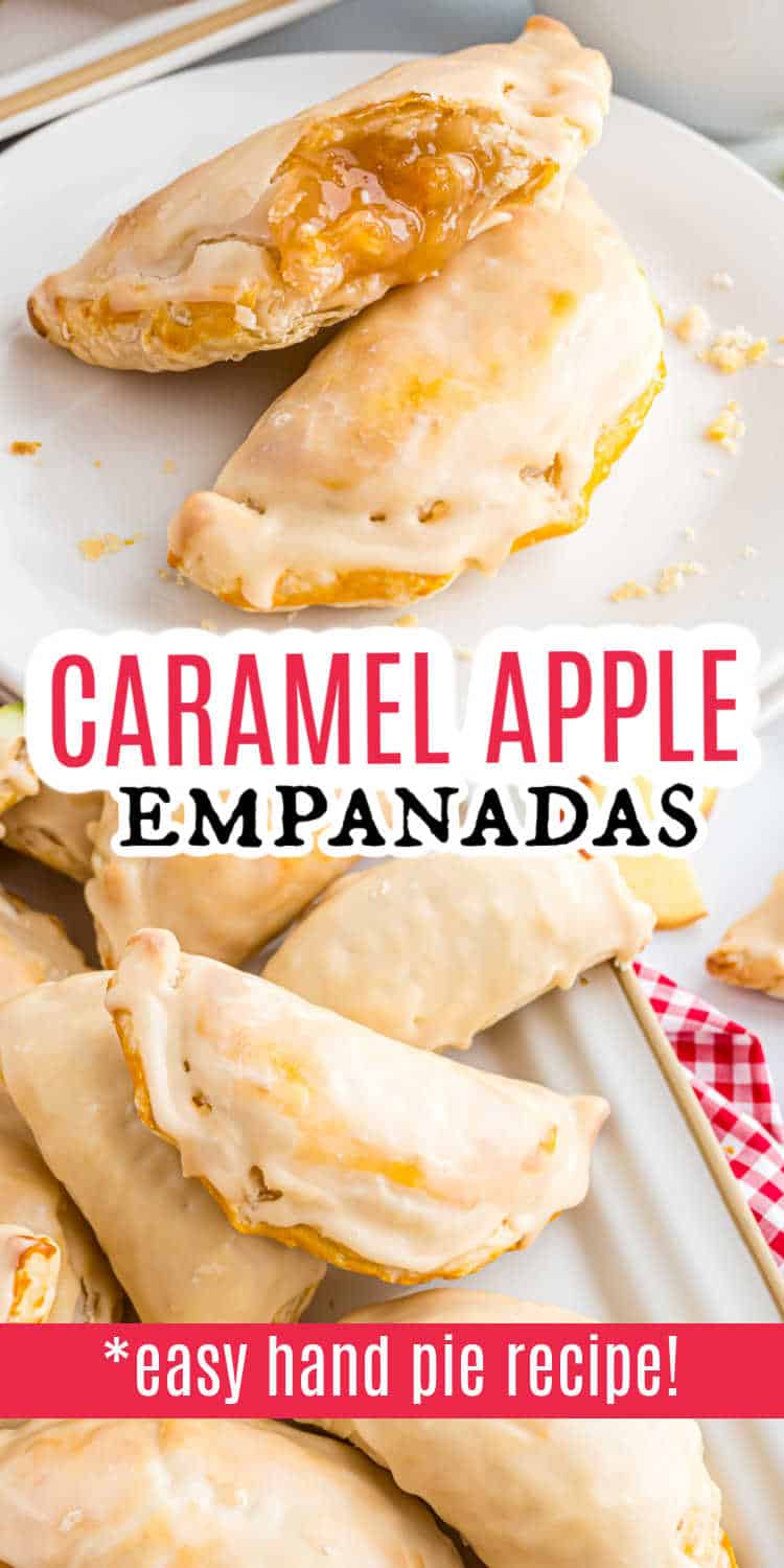Glazed apple empanadas and caramel apple empanadas are stacked on white plates, with a text overlay highlighting this easy hand pie recipe.