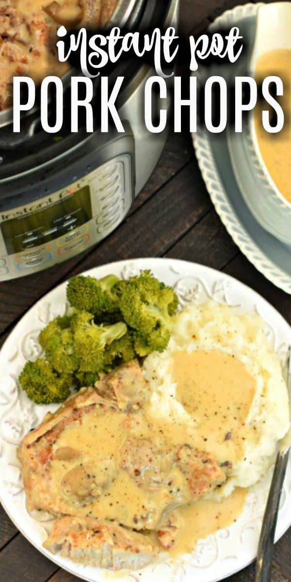 Juicy, fork tender Instant Pot Pork Chops with delicious Mushroom gravy recipe! You'll love this easy weeknight dinner recipe!