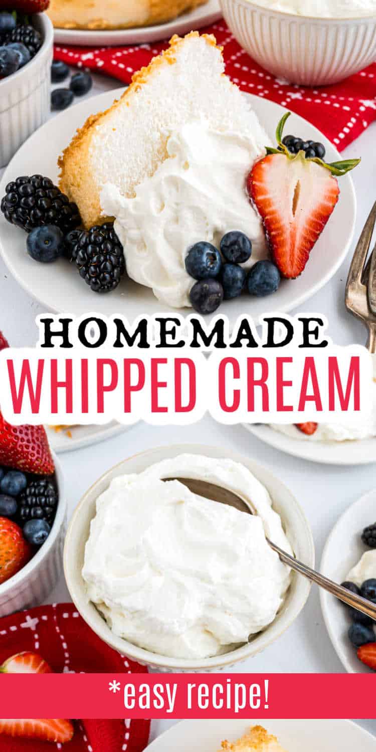 A slice of cake topped with homemade whipped cream, strawberries, blueberries, and blackberries on a plate. Text: Homemade Whipped Cream.