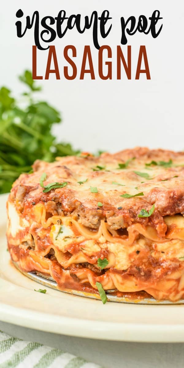 Easy, Delicious Instant Pot Lasagna Recipe