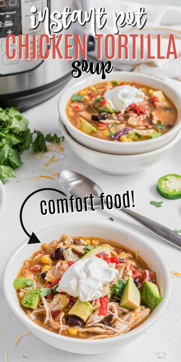 Instant Pot Chicken Tortilla Soup Recipe - Shugary Sweets