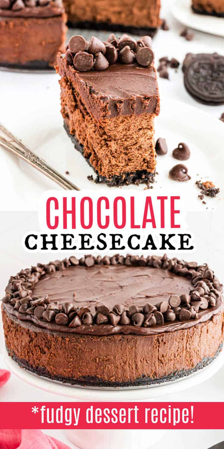 Slice and whole chocolate cheesecake topped with chocolate chips on a white background, labeled fudgy chocolate cheesecake dessert recipe.