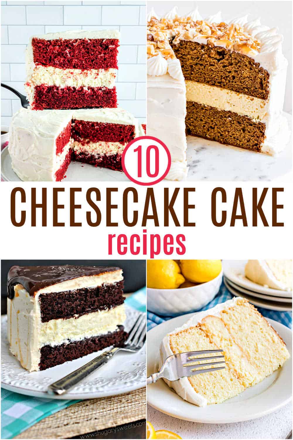 Four slices of layered cheesecake cakes in different flavors, with 10 Cheesecake Cake Recipes text in the center.