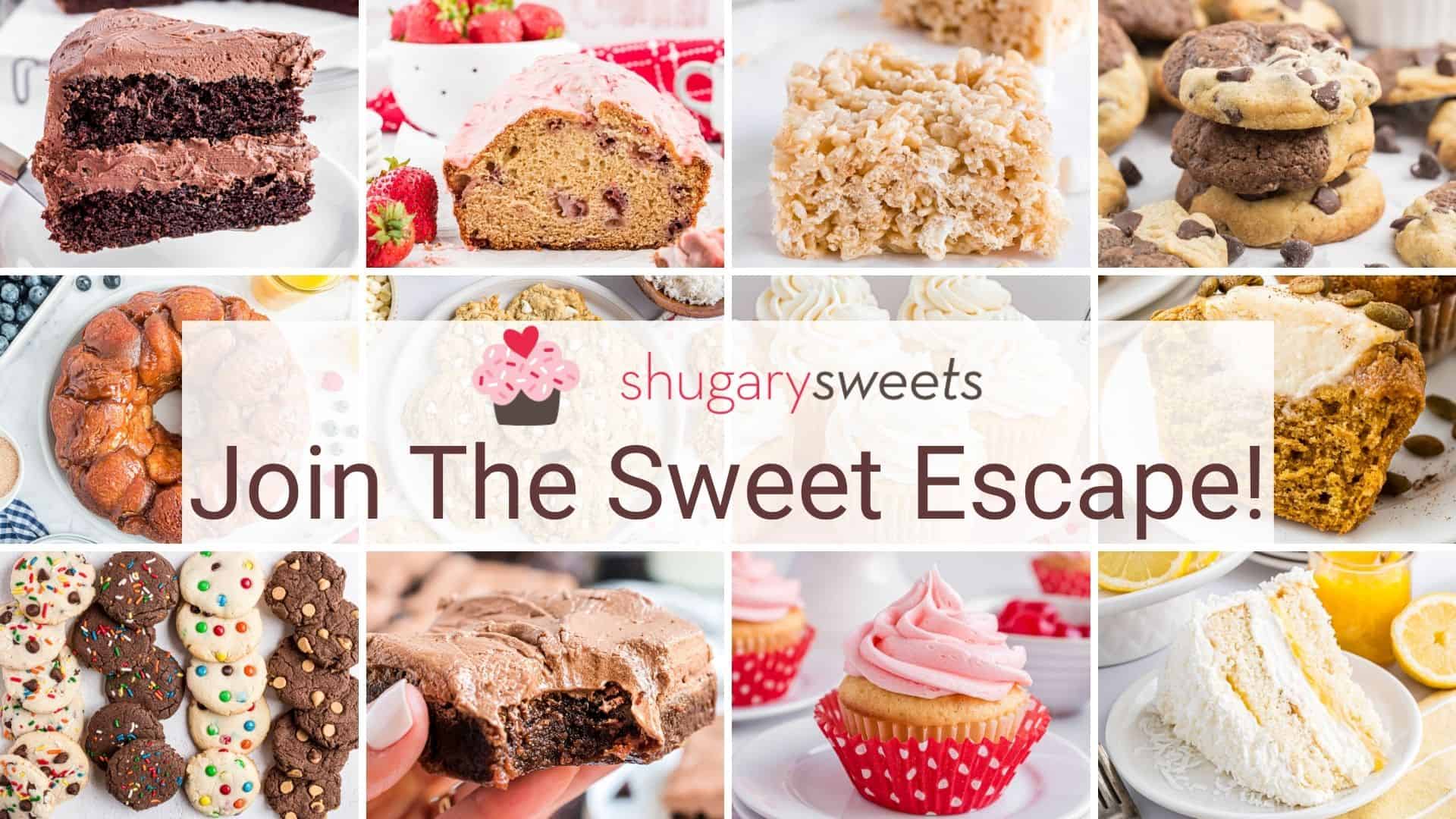 Collage of various baked desserts, including cakes, cookies, bars, and cupcakes, with text Join The Sweet Escape!.