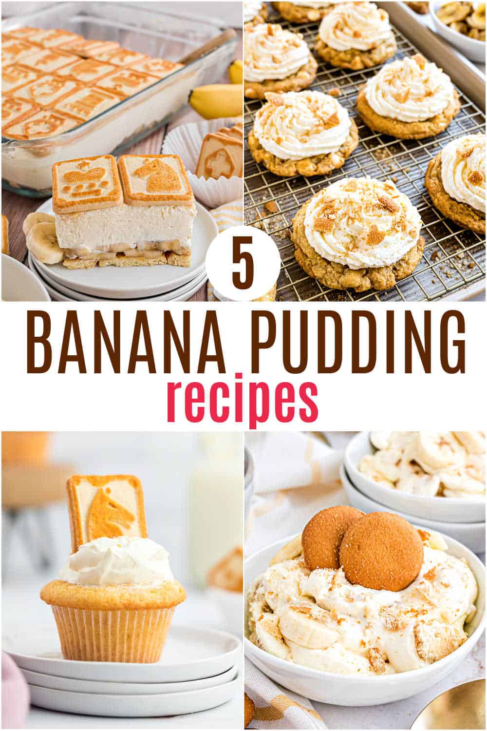 Collage of five different banana pudding dessert recipes, including cookies, cupcakes, and ice cream.