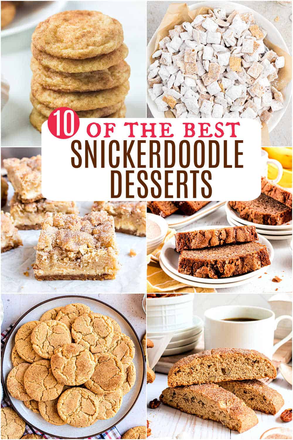 Collage of various snickerdoodle desserts, including cookies, bars, biscotti, and puppy chow.
