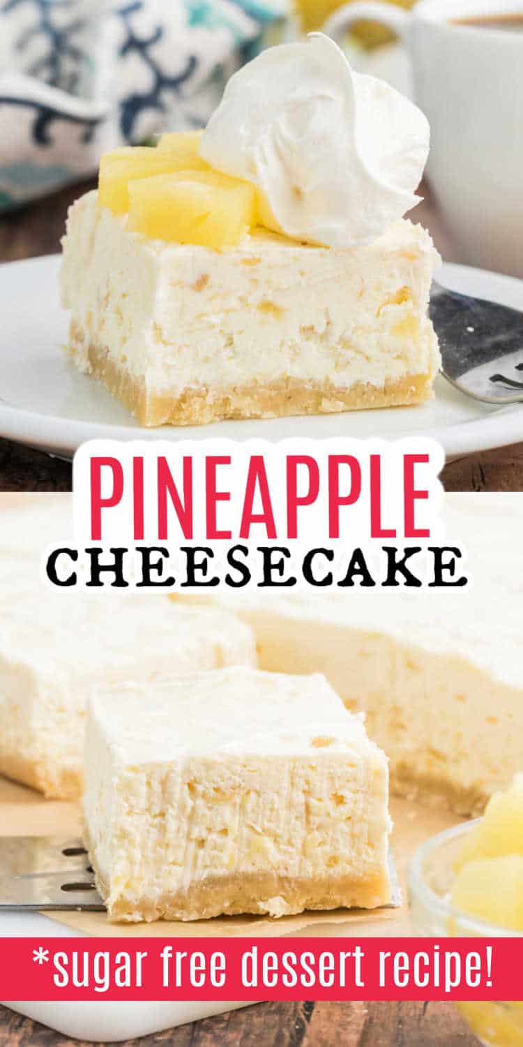 Two slices of pineapple cheesecake, one topped with whipped cream and pineapple, labeled as sugar free dessert.